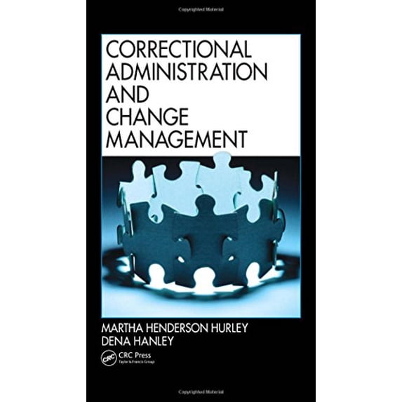 Pre-Owned Correctional Administration and Change Management