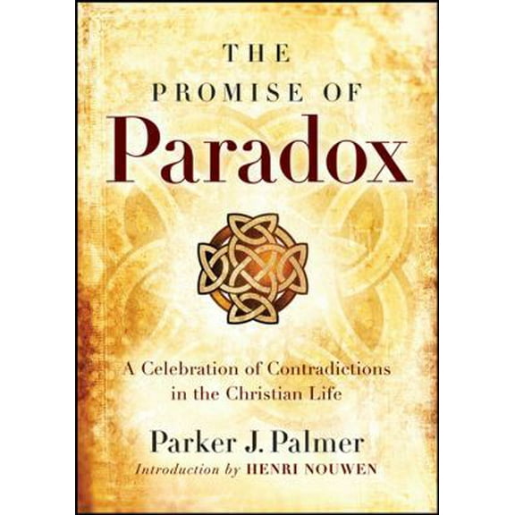 Pre-Owned The Promise of Paradox: A Celebration of Contradictions in the Christian Life (Hardcover) 0787996963 9780787996963
