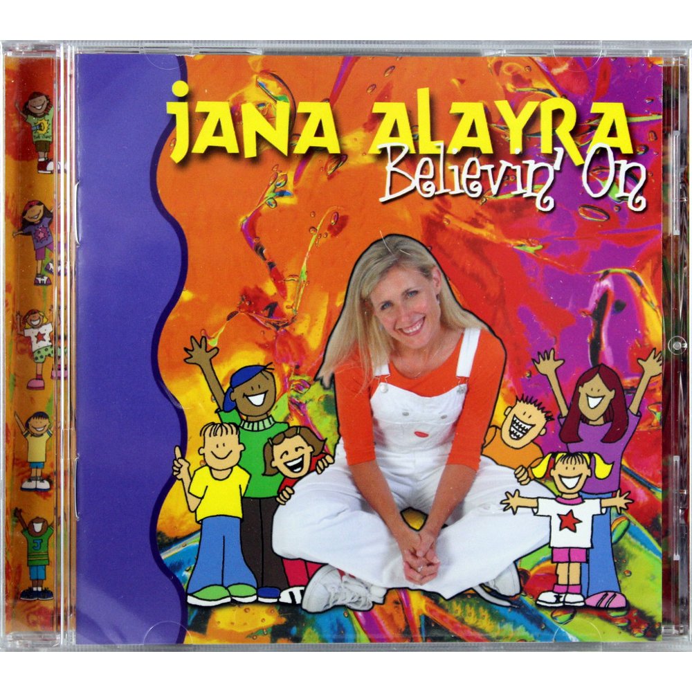 Jana Alayra And Friends Believin' CD