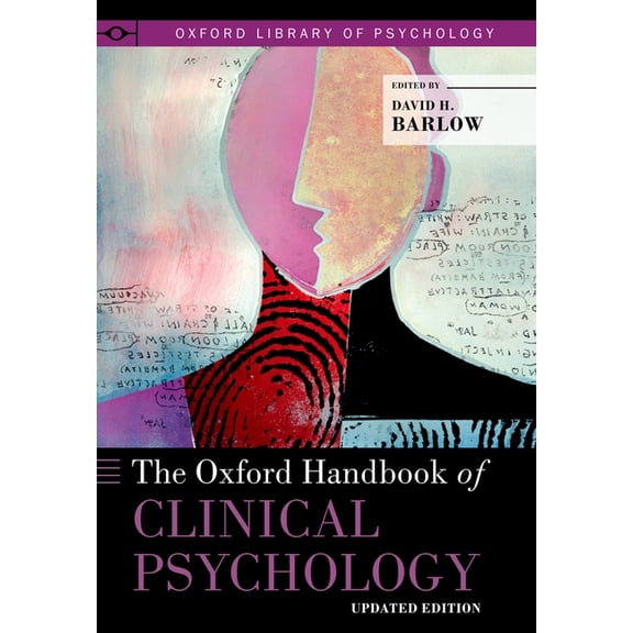 Oxford Library of Psychology The Oxford Handbook of Clinical Psychology: Updated Edition, (Paperback)