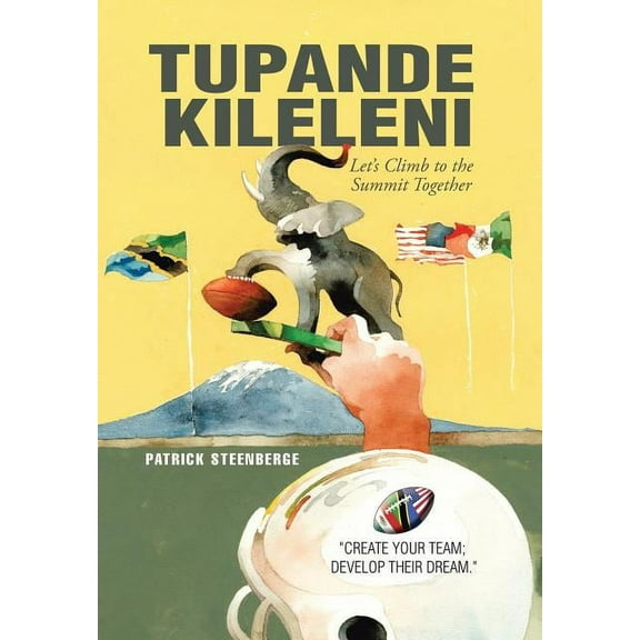 Tupande Kileleni: Let'S Climb to the Summit Together, (Hardcover)