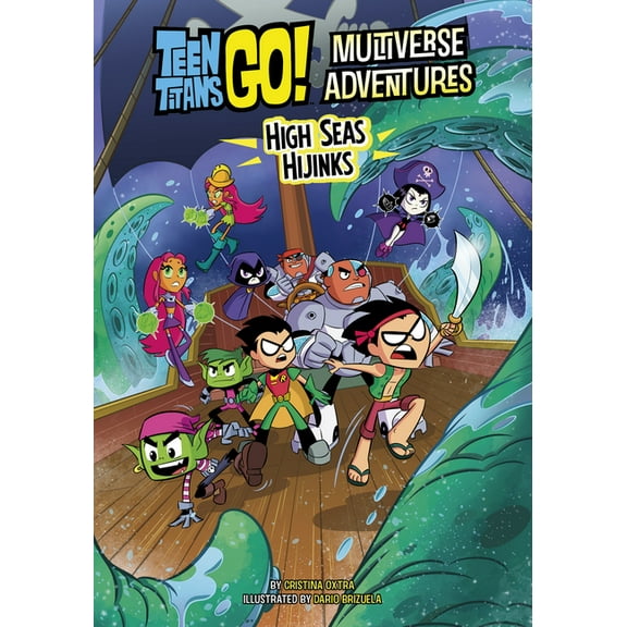 Teen Titans Go! Multiverse Adventures High Seas Hijinks, (Hardcover)