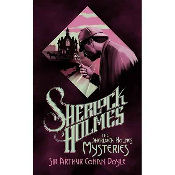 Sherlock Holmes The Sherlock Holmes Mysteries, (Paperback)