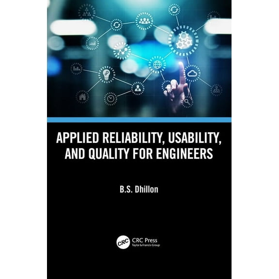 Applied Reliability, Usability, and Quality for Engineers, (Paperback)