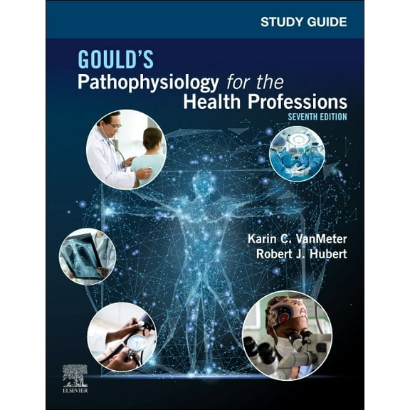 Study Guide for Gould's Pathophysiology for the Health Professions, (Paperback)