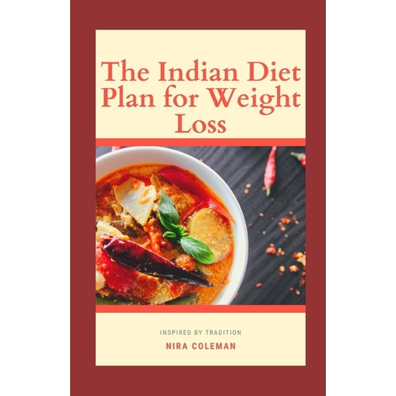 The Indian Diet Plan for Weight Loss (Paperback)