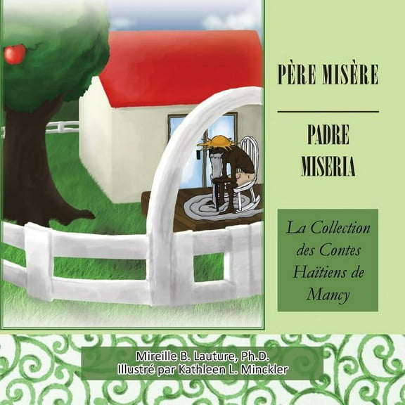 Père Misère / Padre Miseria: La Collection Des Contes Haïtiens De Mancy, (Paperback)