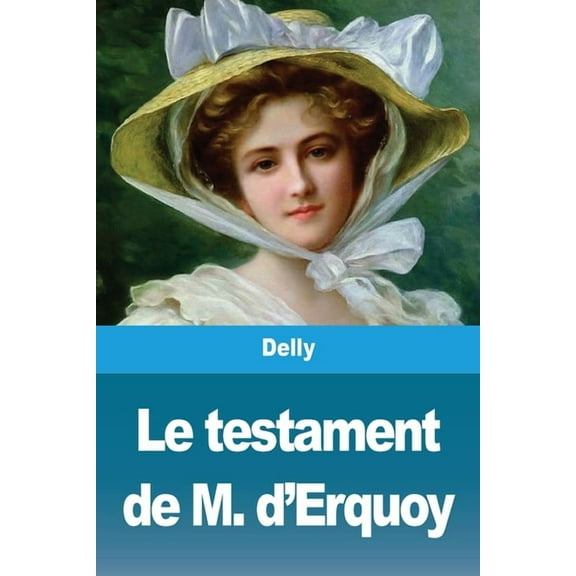Le testament de M. d'Erquoy, (Paperback)