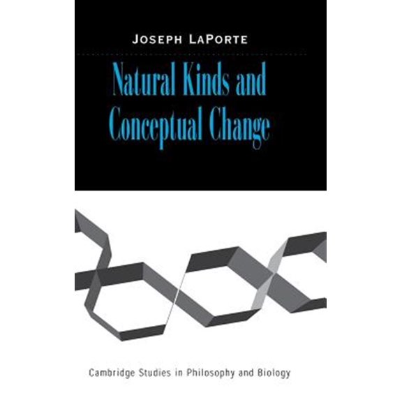 Pre-Owned Cambridge Studies in Philosophy and Biol Natural Kinds and Conceptual Change, (Hardcover)