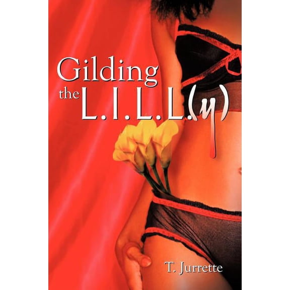 Gilding the L.I.L.L.(y)