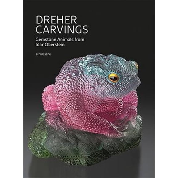 Pre-Owned Dreher Carvings : Gemstone Animals from Idar-Oberstein (Hardcover)