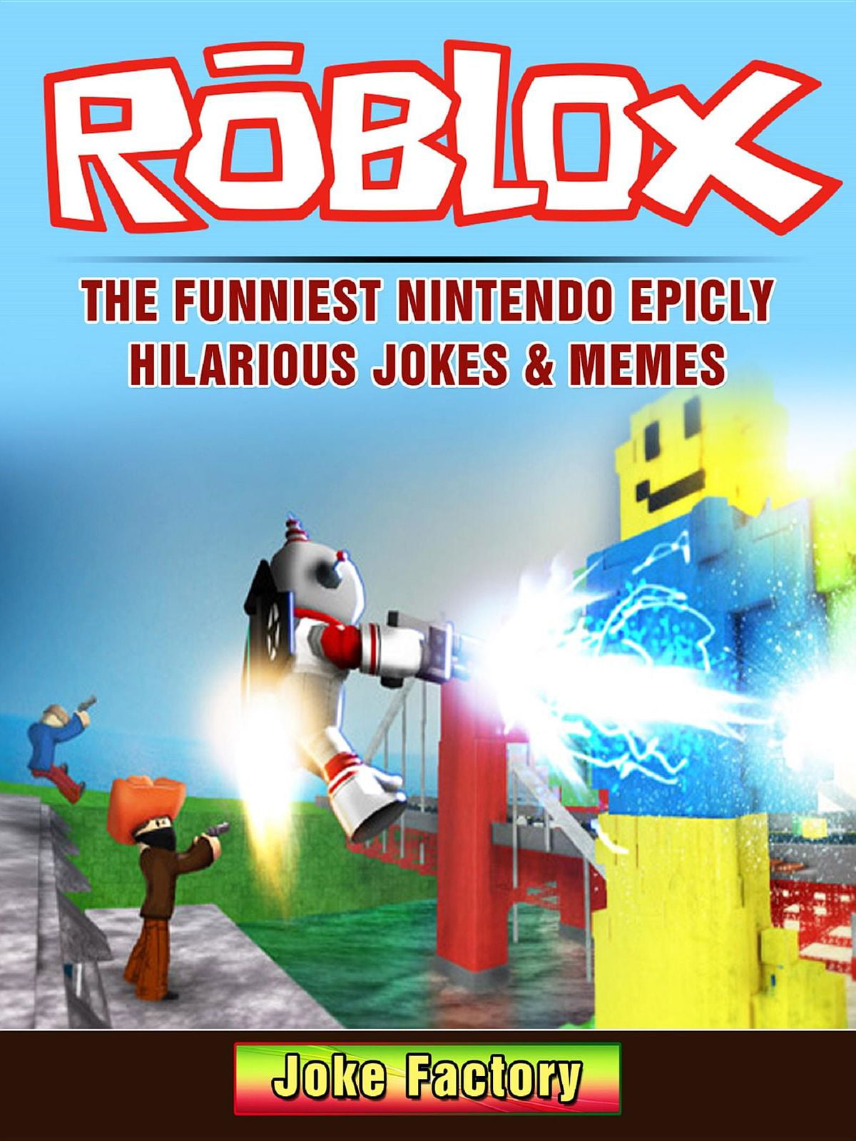 Roblox The Funniest Nintendo Epicly Hilarious Jokes Memes Ebook - 10 awesome roblox outfits based on memes clean for kids