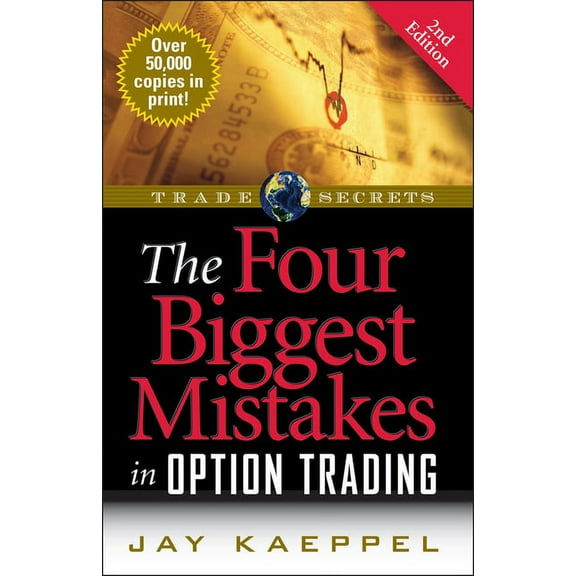 Wiley Trading: The Four Biggest Mistakes in Option Trading (Paperback)