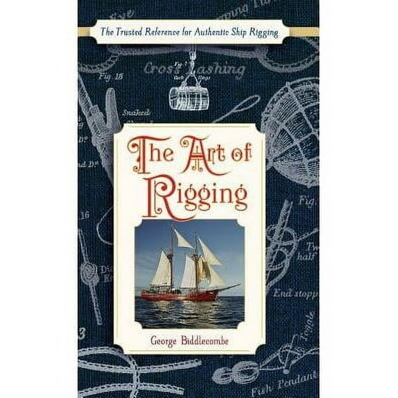 The Art of Rigging (Dover Maritime) (Hardcover)