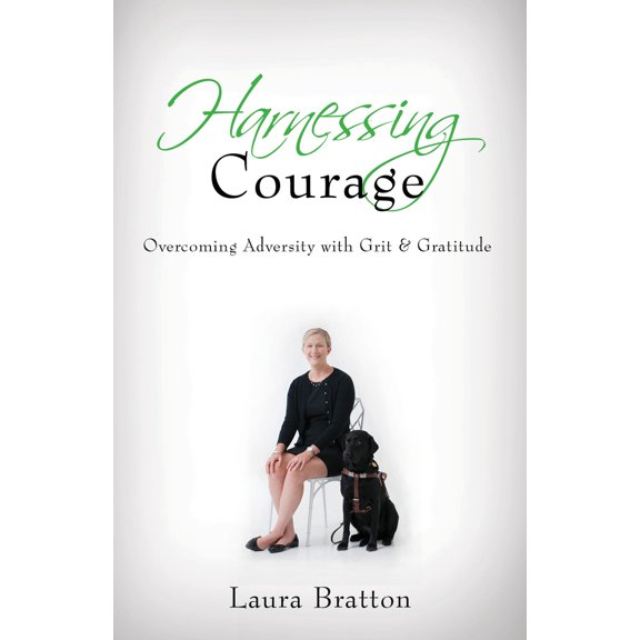 Pre-Owned Harnessing Courage: Overcoming Adversity with Grit & Gratitude (Paperback) 1942557620 9781942557623
