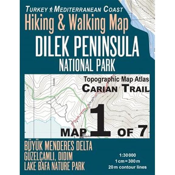Pre-Owned Carian Trail 1: 30000 Map 1 of 7 Dilek Peninsula National Park Turkey Hiking & Walking Map Buyuk Menderes Delta, Guzelcamli, DIDIM, La