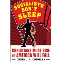 Socialists Don't Sleep: Christians Must Rise or America Will Fall, (Hardcover)