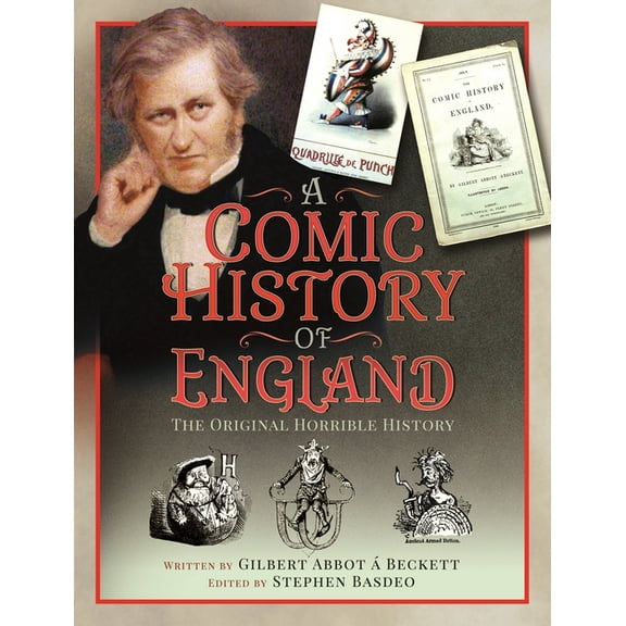 A Comic History of England: The Original Horrible History, (Hardcover)
