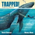 thumbnail image 2 of Trapped! A Whale's Rescue, 2 of 3