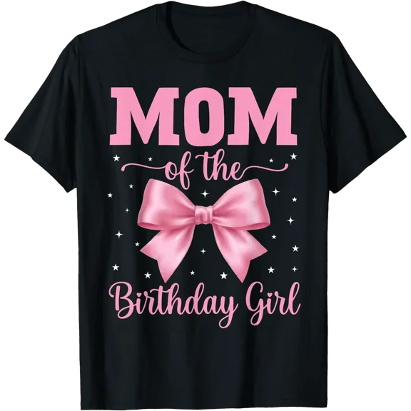 Mom of The Birthday Girl Coquette Bow Party Family Matching T-Shirt