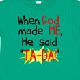 thumbnail image 4 of Inktastic When God Made Me Boys or Girls Toddler T-Shirt, 4 of 5