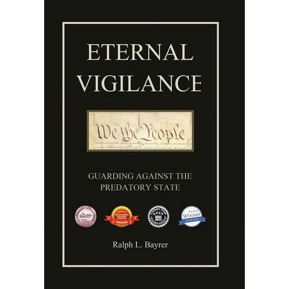Eternal Vigilance: Guarding Against the Predatory State, (Hardcover)