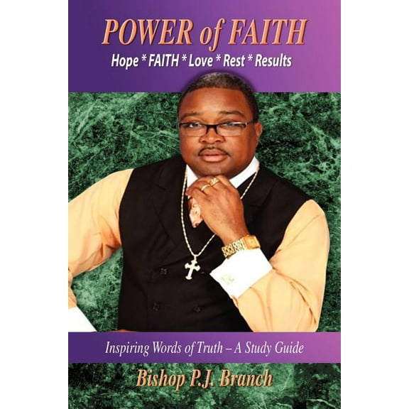 Power of Faith : Inspiring Words of Truth ? a Study Guide