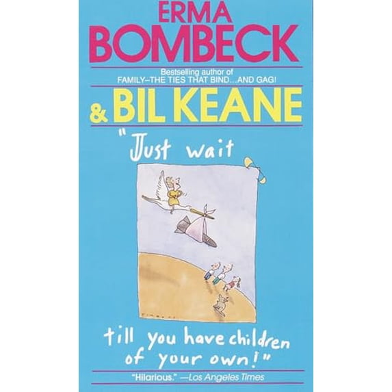 Pre-Owned Just Wait till You Have a Child of Your Own Paperback