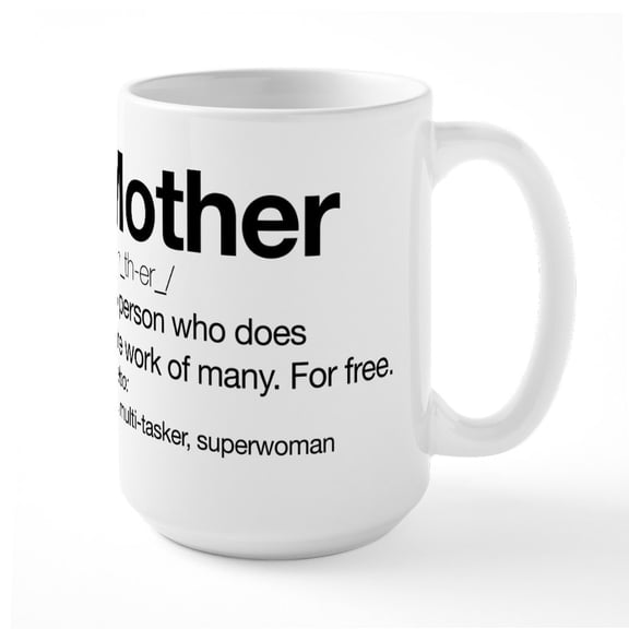 CafePress - Mother Definition Large Mug - 15 oz Ceramic Large White Novelty Mug