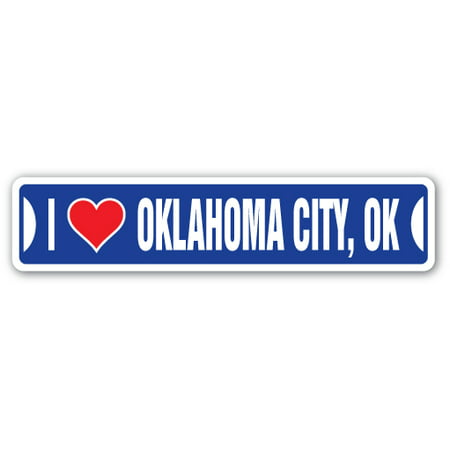 I LOVE OKLAHOMA CITY, OKLAHOMA Street Sign ok city state us wall road décor