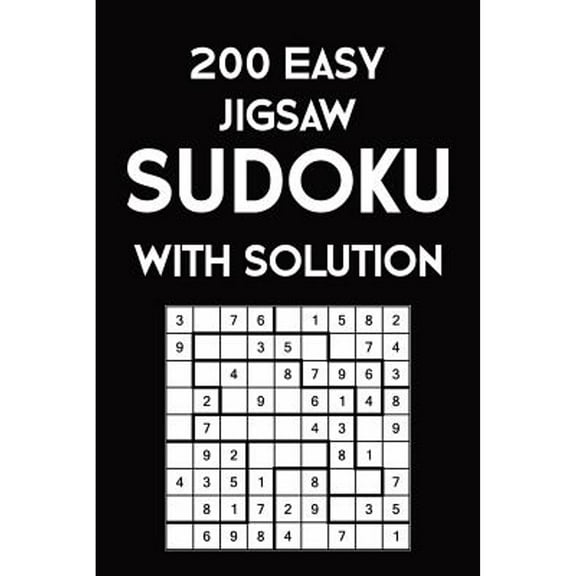 200 Easy Jigsaw Sudoku With Solution : 9x9, Puzzle Book, 2 puzzles per page (Paperback)