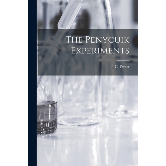 The Penycuik Experiments (Paperback)