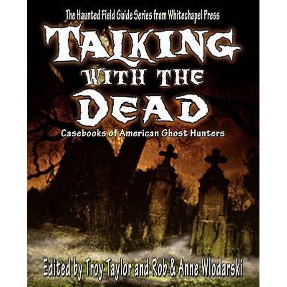 Pre-Owned Talking with the Dead (Paperback) 1892523671 9781892523679