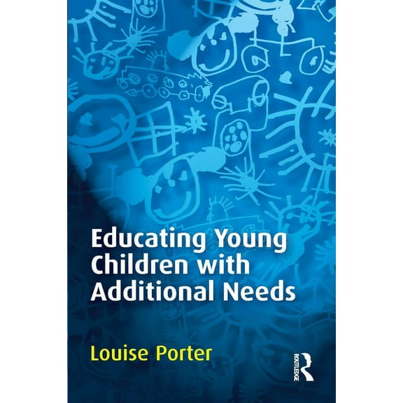 Educating Young Children with Additional Needs, (Paperback)