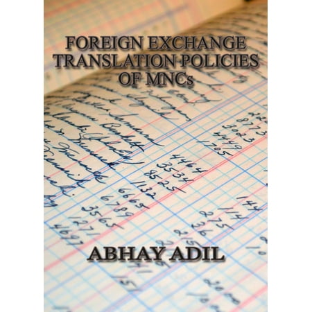 Foreign Exchange Translation Policies of MNCs -