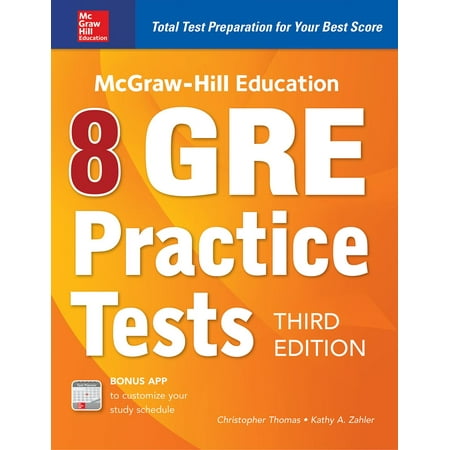McGraw-Hill Education 8 GRE Practice Tests, Third (Best Practices In Education Using Technology)