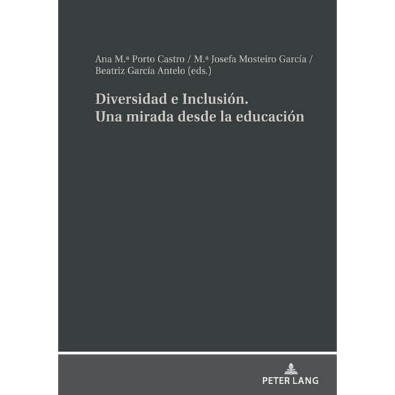 Diversidad e InclusiÃ³n. Una mirada desde la educaciÃ³n, (Hardcover)