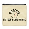 thumbnail image 2 of ThisWear Coworker Leaving Gifts for Women Oh Look It's I Donâ€™t Care O'Clock 2-Pack Cosmetic Accessory Bags, 2 of 4