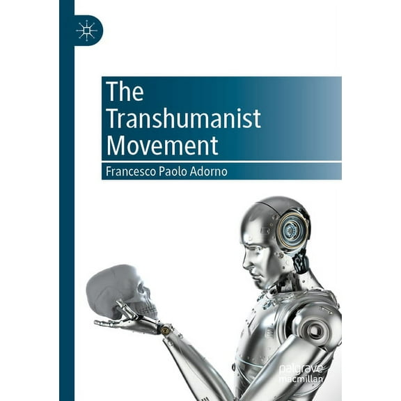 The Transhumanist Movement, (Paperback)