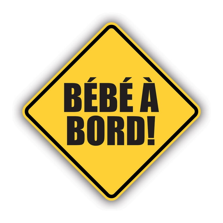 BÉBÉ À BORD Sticker Decal - Self Adhesive Vinyl - Weatherproof - Made in  USA - bebe a bord french baby on board warning notice safety 