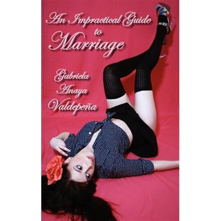 An Impractical Guide to Marriage (Paperback)