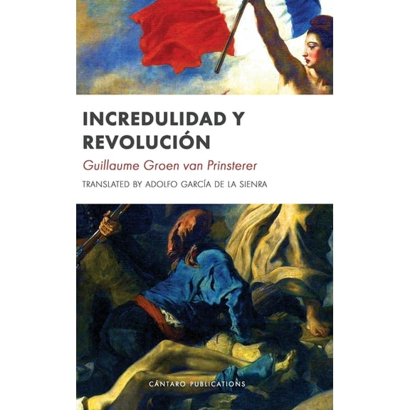 Incredulidad y Revolución, (Hardcover)