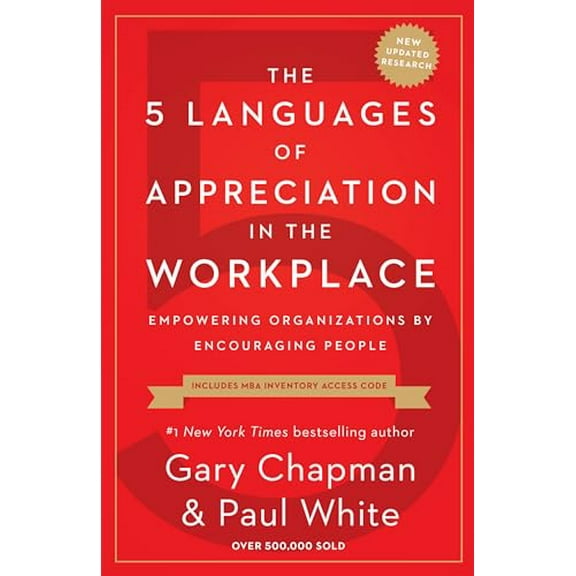 Pre-Owned The 5 Languages of Appreciation in the Workplace: Empowering Organizations by Encouraging People (Paperback) 0802418406 9780802418401