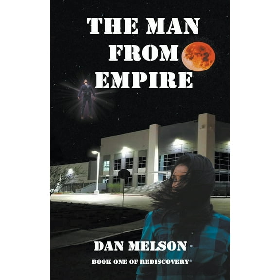 Rediscovery The Man From Empire, Book 1, (Paperback)