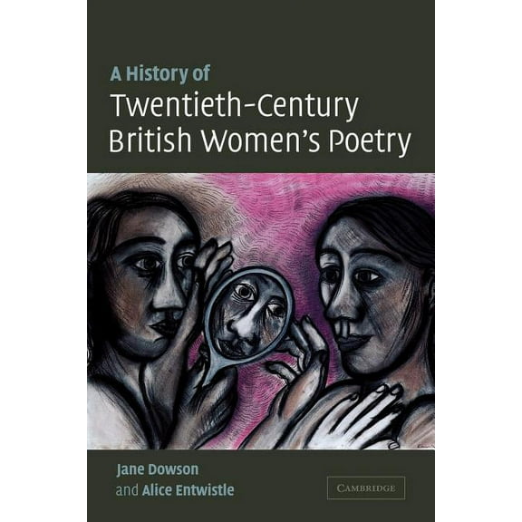 A History of Twentieth-Century British Women's Poetry, (Paperback)