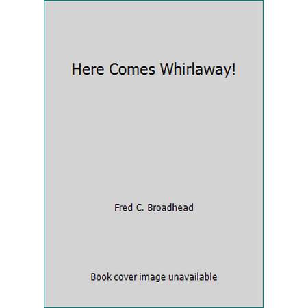 Here Comes Whirlaway! [Paperback - Used]