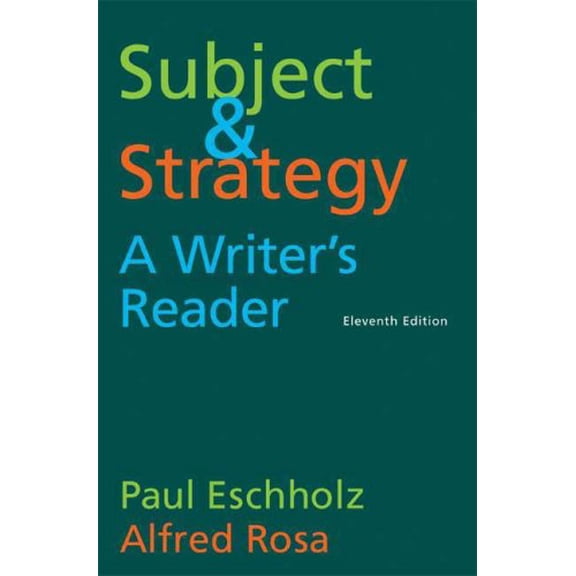 Pre-Owned Subject and Strategy: A Writer's Reader (Paperback) 0312462905 9780312462901
