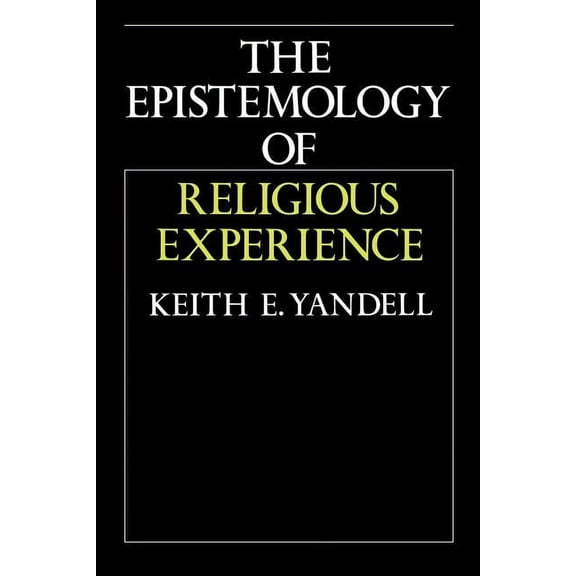 The Epistemology of Religious Experience, (Paperback)
