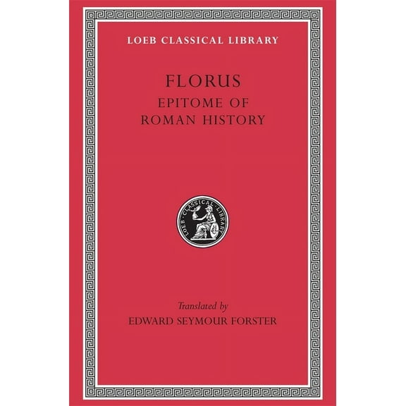 Loeb Classical Library: Epitome of Roman History (Hardcover)