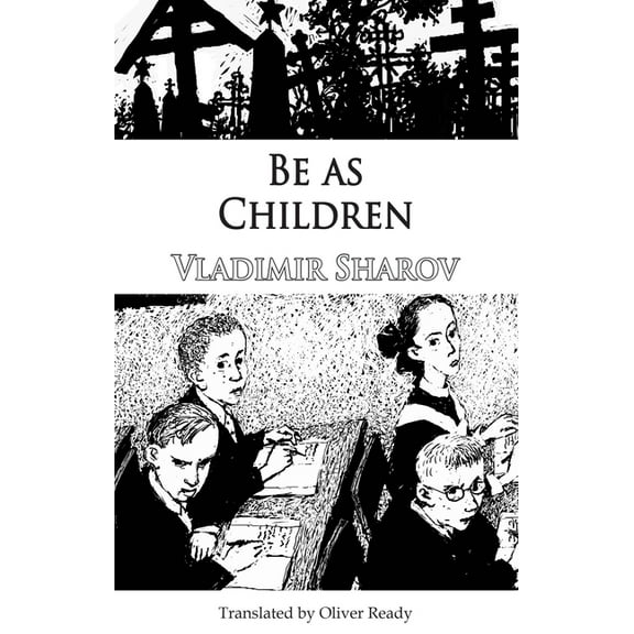 Dedalus Europe Be as Children, (Paperback)